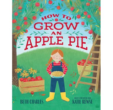 How To Grow An Apple Pie